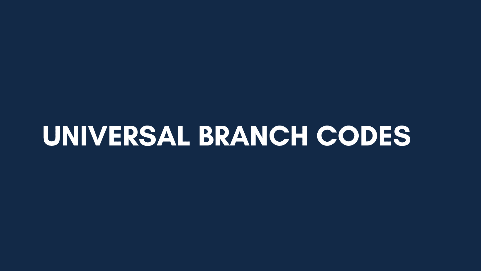 Universal branch codes